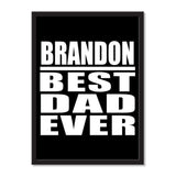 Brandon Best Dad Ever - Portrait Frame Photo Tile