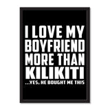 I Love My Boyfriend More Than Kilikiti ...He Bought Me This - Portrait Frame Photo Tile