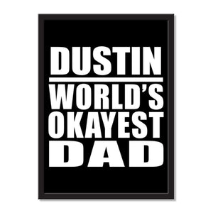 Dustin World's Okayest Dad - Portrait Frame Photo Tile