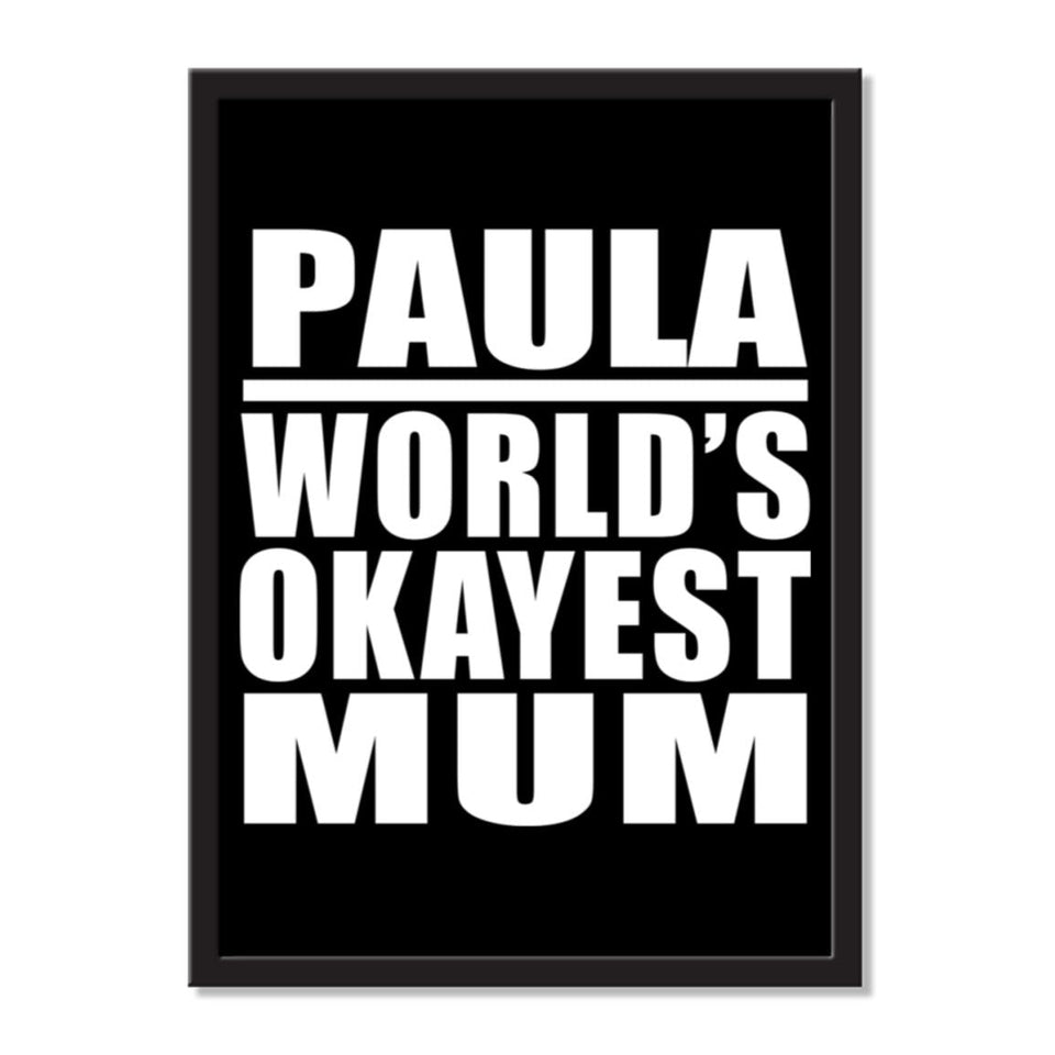 Paula World's Okayest Mum - Portrait Frame Photo Tile
