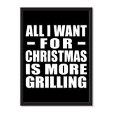 All I Want For Christmas Is More Grilling - Portrait Frame Photo Tile
