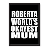 Roberta World's Okayest Mum - Portrait Frame Photo Tile