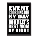 Event Coordinator By Day World's Best Mom By Night - Portrait Frame Photo Tile