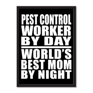 Pest Control Worker By Day World's Best Mom By Night - Portrait Frame Photo Tile