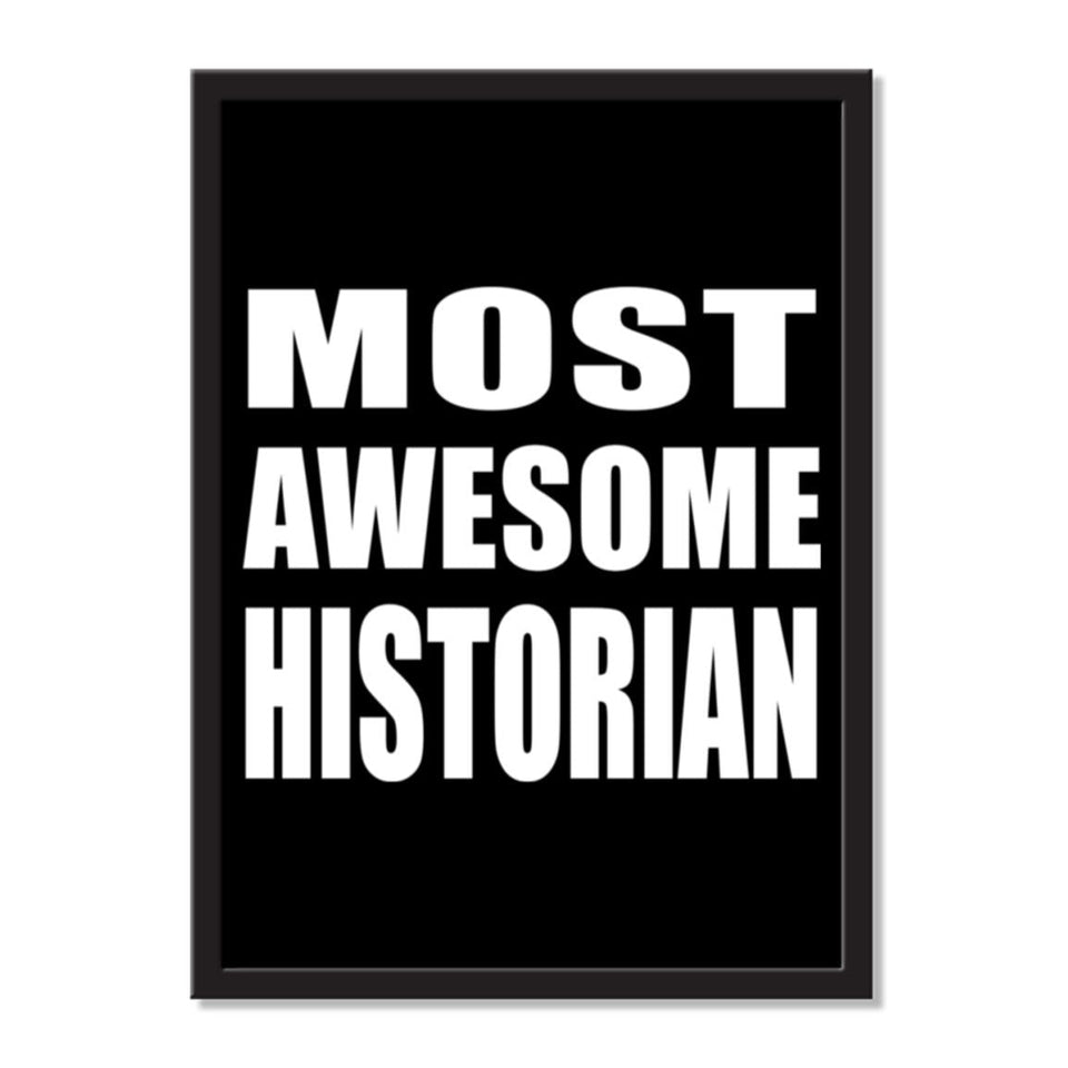 Most Awesome Historian - Portrait Frame Photo Tile