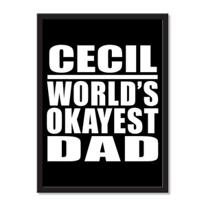 Cecil World's Okayest Dad - Portrait Frame Photo Tile
