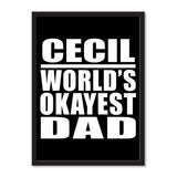 Cecil World's Okayest Dad - Portrait Frame Photo Tile