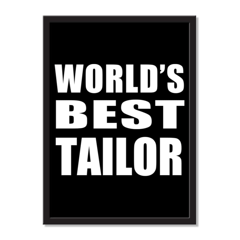 World's Best Tailor - Portrait Frame Photo Tile