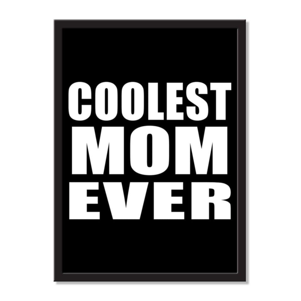 Coolest Mom Ever - Portrait Frame Photo Tile
