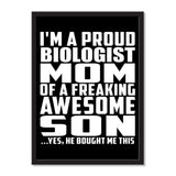 I'm A Proud Biologist Mom Of A Freaking Awesome Son, He Bought Me This - Portrait Frame Photo Tile