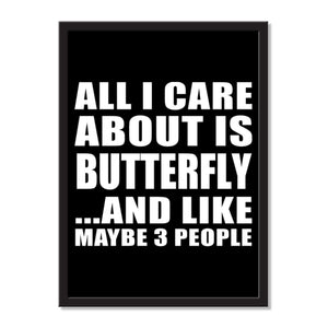 All I Care About Is Butterfly And Like Maybe 3 People - Portrait Frame Photo Tile
