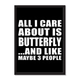 All I Care About Is Butterfly And Like Maybe 3 People - Portrait Frame Photo Tile