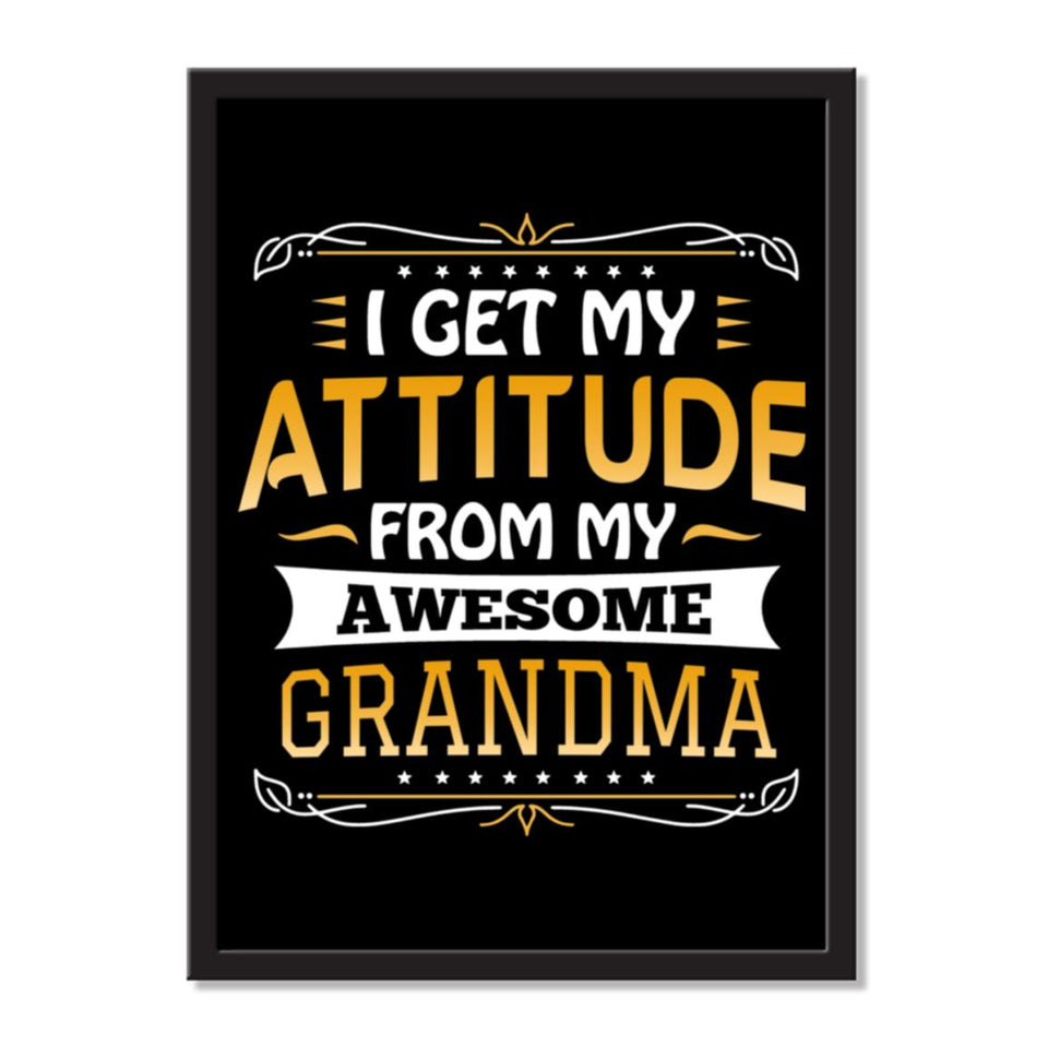 I Get My Attitude From My Awesome Grandma - Portrait Frame Photo Tile