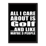 All I Care About Is Golf And Like Maybe 3 People - Portrait Frame Photo Tile