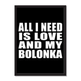 All I Need Is Love And My Bolonka - Portrait Frame Photo Tile