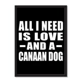 All I Need Is Love And A Canaan Dog - Portrait Frame Photo Tile