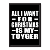 All I Want For Christmas Is My Toyger - Portrait Frame Photo Tile