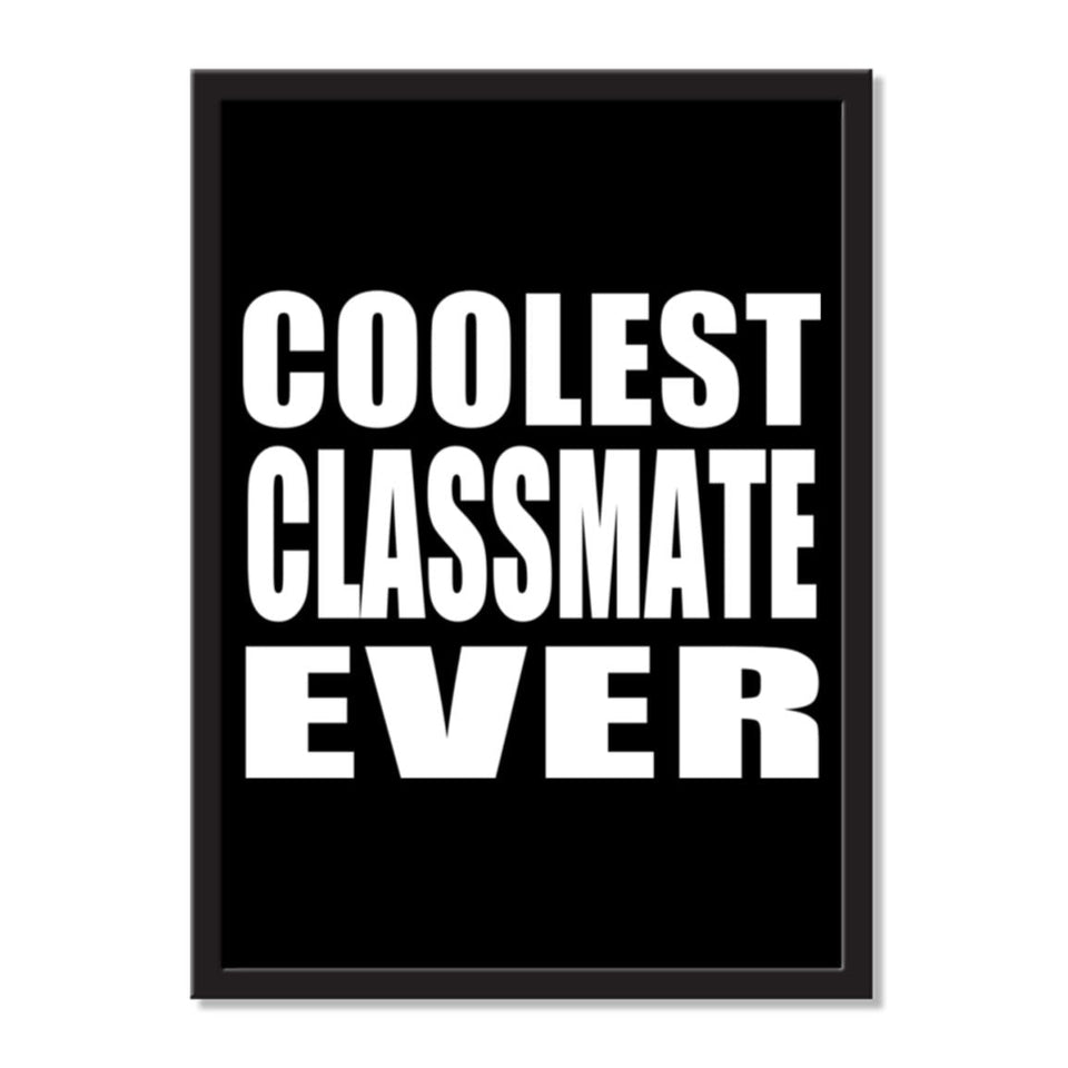 Coolest Classmate Ever - Portrait Frame Photo Tile