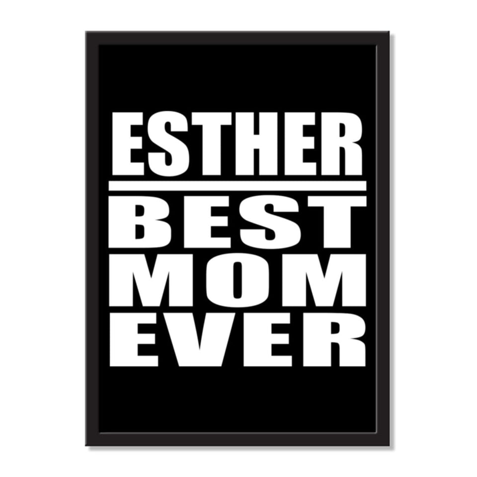 Esther Best Mom Ever - Portrait Frame Photo Tile