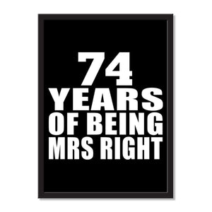 74 Years Of Being Mrs Right - Portrait Frame Photo Tile