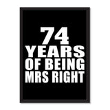 74 Years Of Being Mrs Right - Portrait Frame Photo Tile