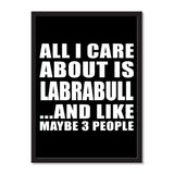 All I Care About Is Labrabull And Like Maybe 3 People - Portrait Frame Photo Tile