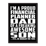I'm A Proud Financial Planner Dad Of A Freaking Awesome Son, He Bought Me This - Portrait Frame Photo Tile