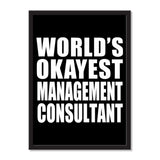 World's Okayest Management Consultant - Portrait Frame Photo Tile