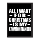 All I Want For Christmas Is My Kromfohrlander - Portrait Frame Photo Tile