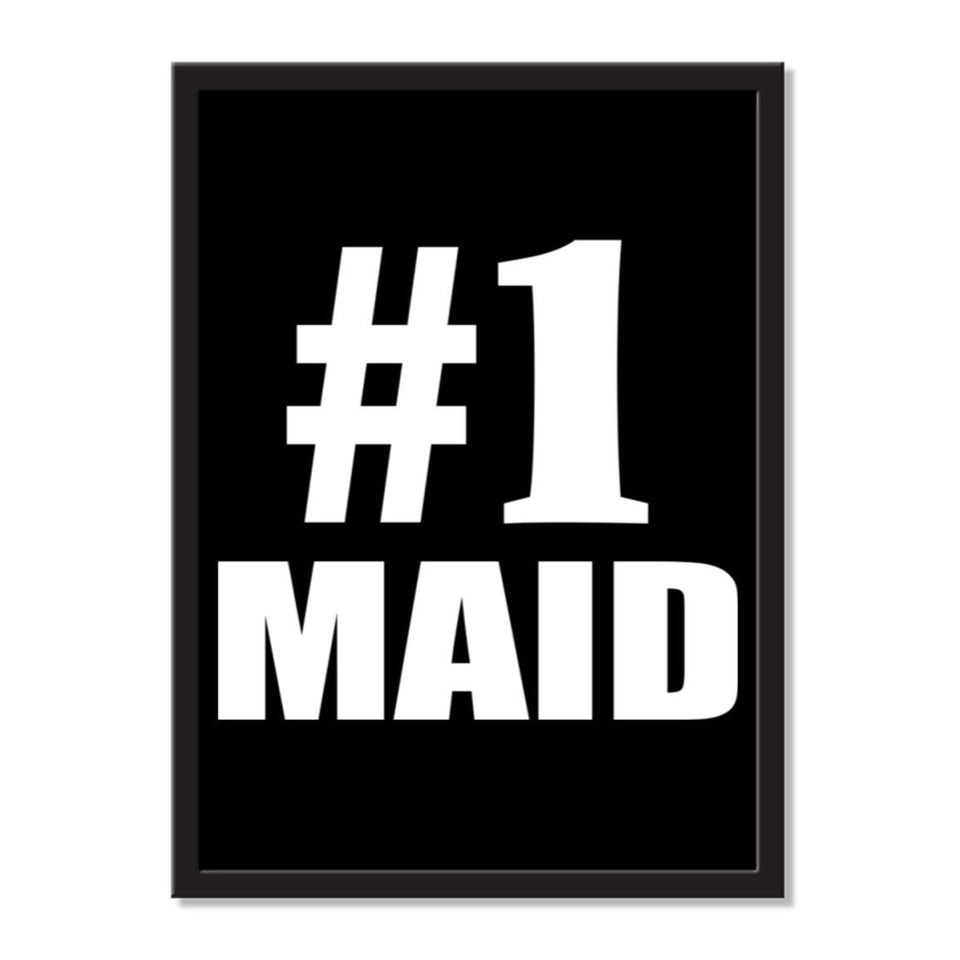 Number One #1 Maid - Portrait Frame Photo Tile
