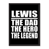 Lewis The Dad The Hero The Legend - Portrait Frame Photo Tile