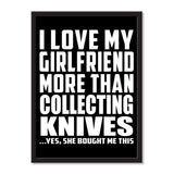 I Love My Girlfriend More Than Collecting Knives ...She Bought Me This - Portrait Frame Photo Tile