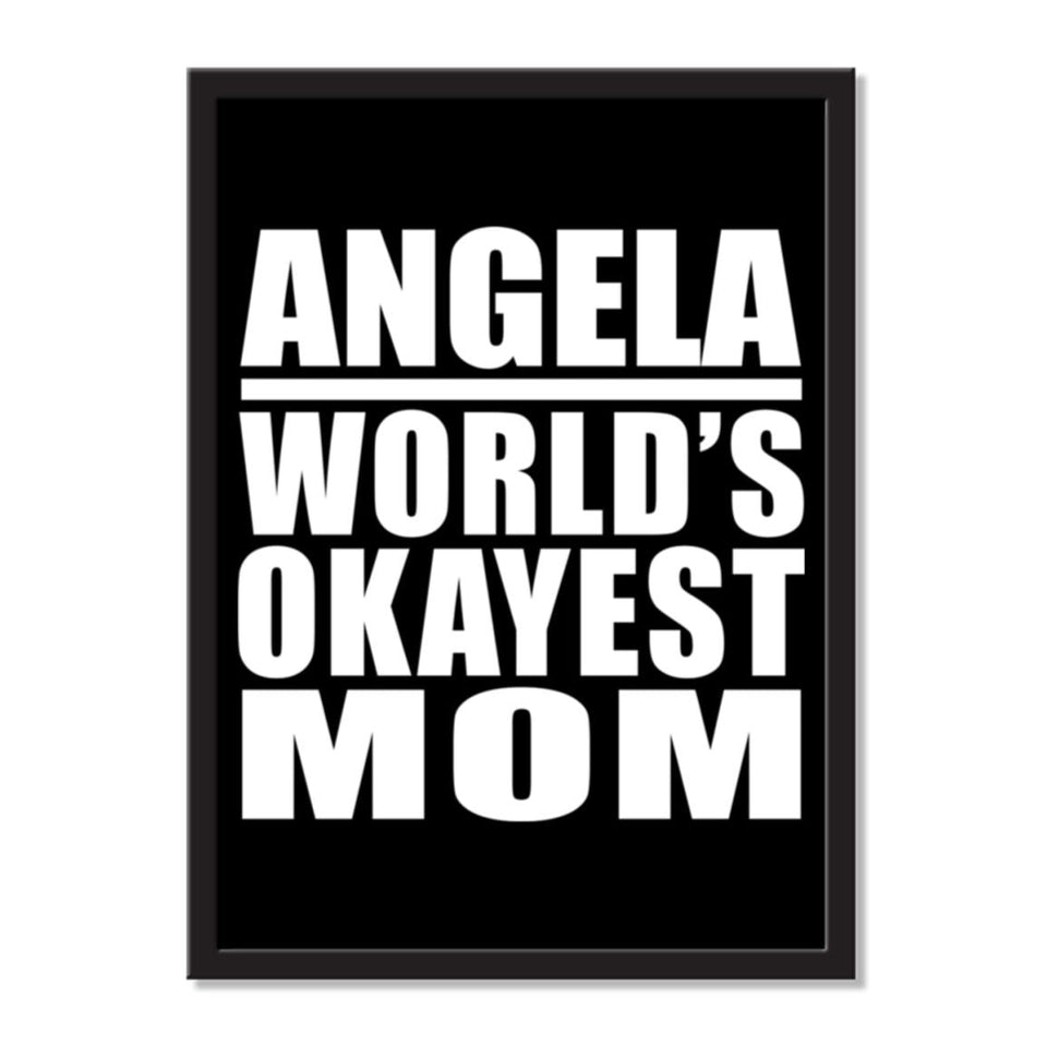 Angela World's Okayest Mom - Portrait Frame Photo Tile
