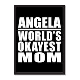 Angela World's Okayest Mom - Portrait Frame Photo Tile