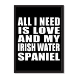 All I Need Is Love And My Irish Water Spaniel - Portrait Frame Photo Tile
