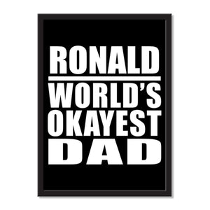 Ronald World's Okayest Dad - Portrait Frame Photo Tile