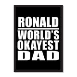Ronald World's Okayest Dad - Portrait Frame Photo Tile