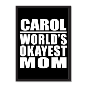 Carol World's Okayest Mom - Portrait Frame Photo Tile