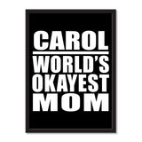 Carol World's Okayest Mom - Portrait Frame Photo Tile