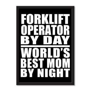 Forklift Operator By Day World's Best Mom By Night - Portrait Frame Photo Tile