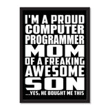I'm A Proud Computer Programmer Mom Of A Freaking Awesome Son, He Bought Me This - Portrait Frame Photo Tile