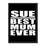 Sue Best Mum Ever - Portrait Frame Photo Tile