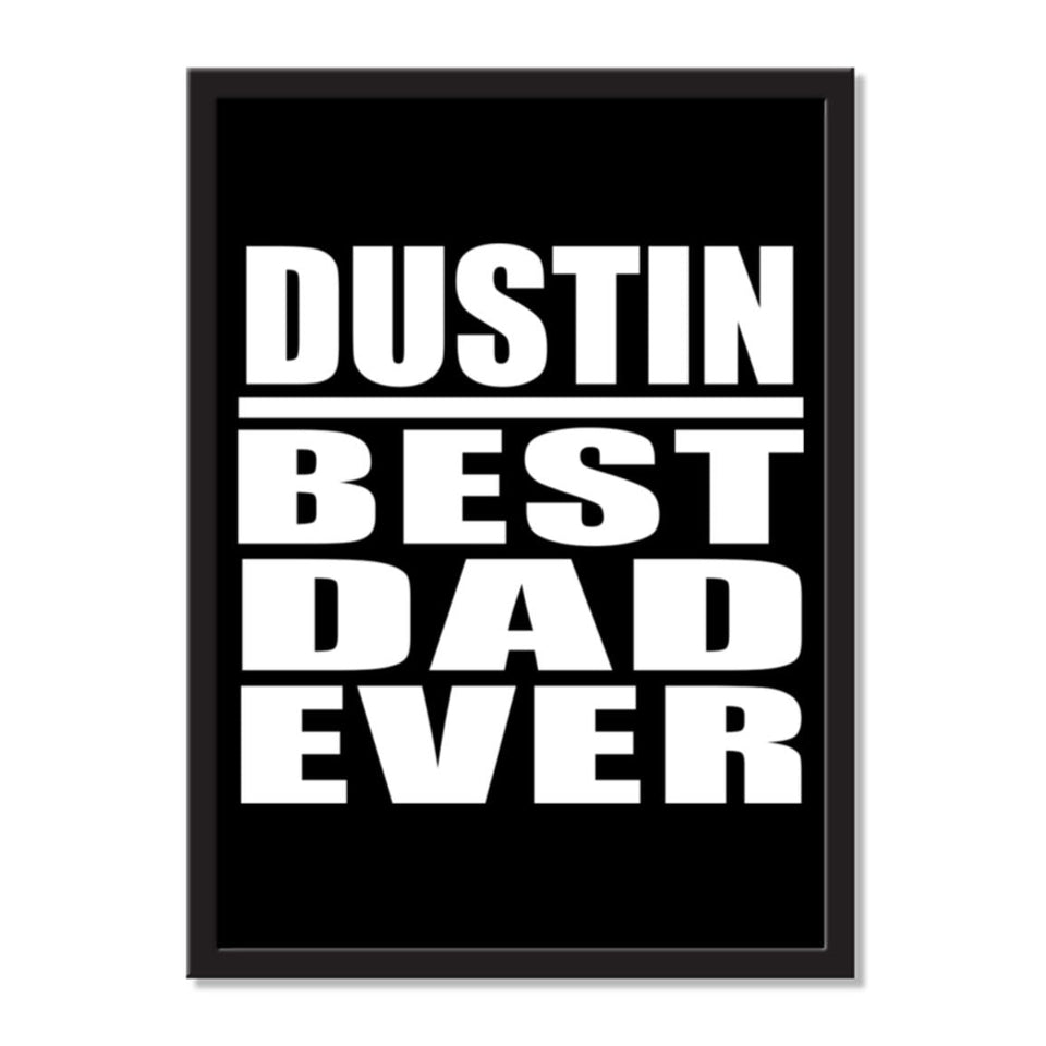 Dustin Best Dad Ever - Portrait Frame Photo Tile