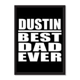 Dustin Best Dad Ever - Portrait Frame Photo Tile