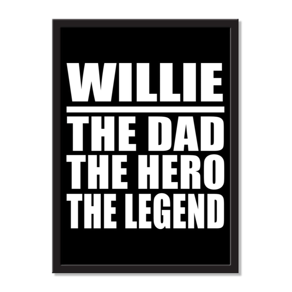 Willie The Dad The Hero The Legend - Portrait Frame Photo Tile