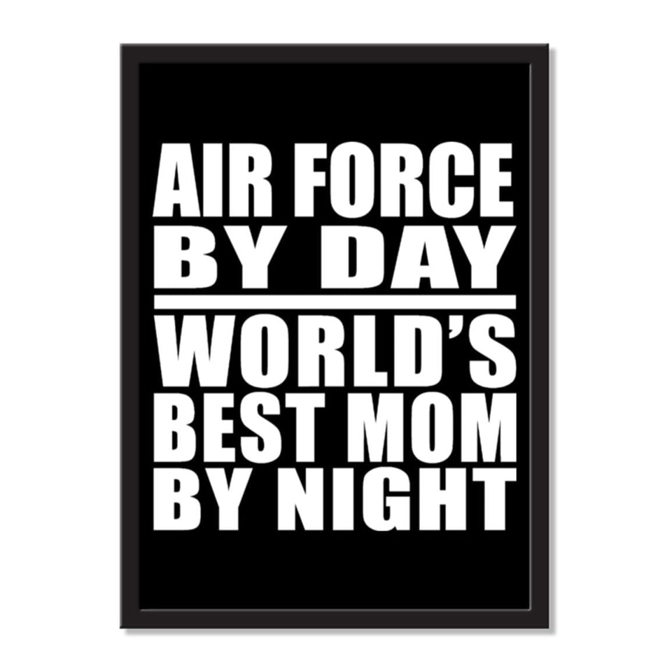 Air Force By Day World's Best Mom By Night - Portrait Frame Photo Tile