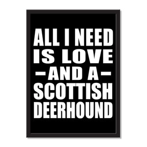 All I Need Is Love And A Scottish Deerhound - Portrait Frame Photo Tile