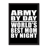 Army By Day World's Best Mom By Night - Portrait Frame Photo Tile