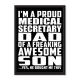 I'm A Proud Medical Secretary Dad Of A Freaking Awesome Son, He Bought Me This - Portrait Frame Photo Tile