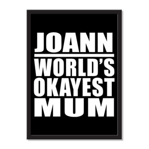 Joann World's Okayest Mum - Portrait Frame Photo Tile
